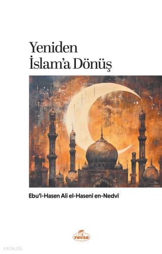 Yeniden İslam'a Dönüş | benlikitap.com