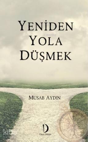 Yeniden Yola Düşmek | benlikitap.com