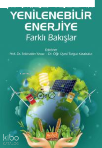 Yenilenebilir Enerjiye Farklı Bakışlar