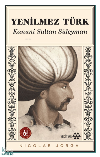 Yenilmez Türk: Kanuni Sultan Süleyman | benlikitap.com