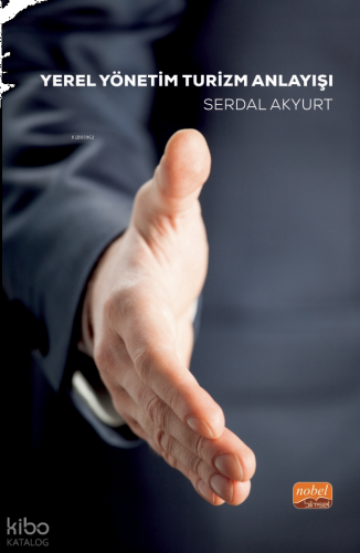 Yerel Yönetim Turizm Anlayışı