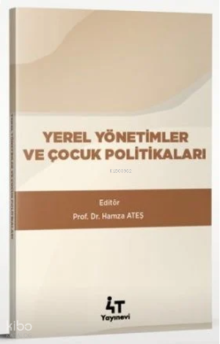 Yerel Yönetimler Ve Çocuk Politikaları