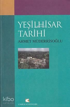 Yeşilhisar Tarihi | benlikitap.com