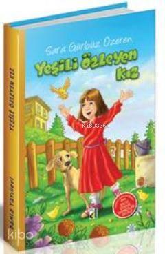 Yeşili Özleyen Kız (Ciltli)