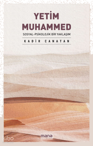 Yetim Muhammed ;Sosyal - Psikolojik Bir Yaklaşım