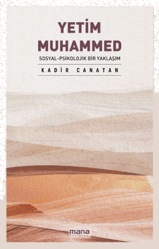 Yetim Muhammed ;Sosyal - Psikolojik Bir Yaklaşım | benlikitap.com