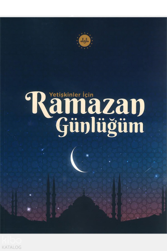Yetişkinler İçin Ramazan Günlüğüm | benlikitap.com