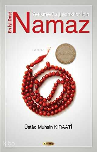 Yetişme Çağındakiler İçin En İyi Dost Namaz | benlikitap.com