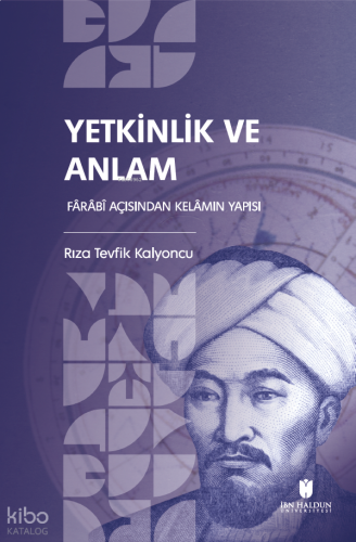 Yetkinlik ve Anlam;Fârâbî Açısından Kelâmın Yapısı | benlikitap.com
