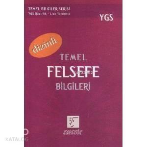 YGS Temel Felsefe Bilgileri (Dizinli)
