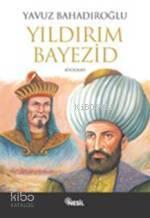 Yıldırım Bayezid | benlikitap.com