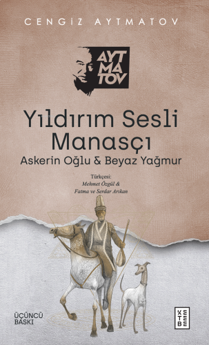 Yıldırım Sesli Manasçı;Askerin Oğlu Ve Beyaz Yağmur