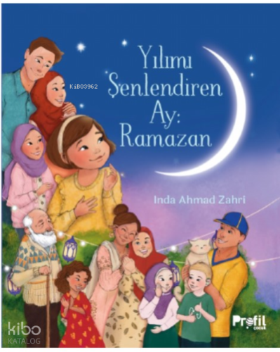 Yılımı Şenlendiren Ay : Ramazan