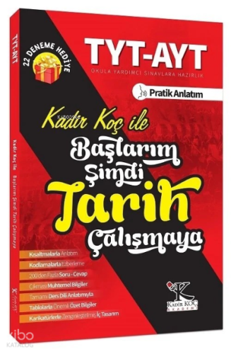 YKS TYT AYT Başlarım Şimdi Tarih Çalışmaya (22 Deneme İlaveli)