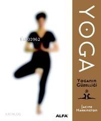 Yoga; Yoganın Güzelliği
