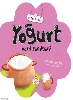 Yoğurt Nasıl Yapılıyor?