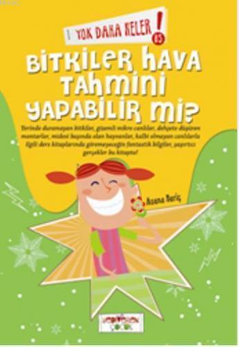 Yok Daha Neler - Bitkiler Hava Tahmini Yapabilir Mi? | benlikitap.com