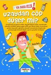 Yok Daha Neler; Uzaydan Çöp Düşer Mi? | benlikitap.com