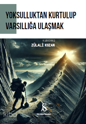 Yoksulluktan Kurtulup Varsıllığa Ulaşmak