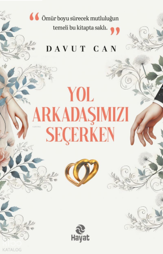 Yol Arkadaşımızı Seçerken | benlikitap.com