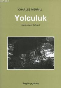 Yolculuk; Masumların Katliâmı