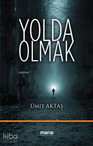 Yolda Olmak
