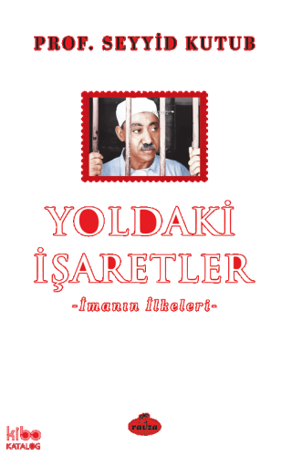 Yoldaki İşaretler ;İmanın İlkeleri | benlikitap.com