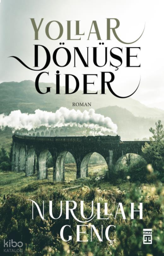 Yollar Dönüşe Gider | benlikitap.com