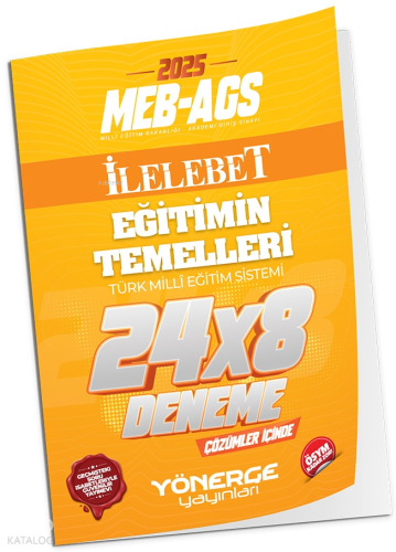 Yönerge Yayınları 2025 MEB-AGS Eğitimin Temelleri İLELEBET 24x8 Deneme Çözümlü