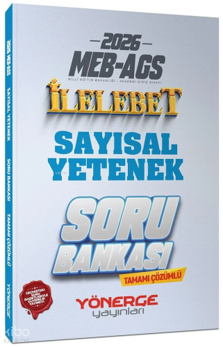 Yönerge Yayınları 2026 MEB-AGS Sayısal Yetenek İlelebet Soru Bankası Çözümlü