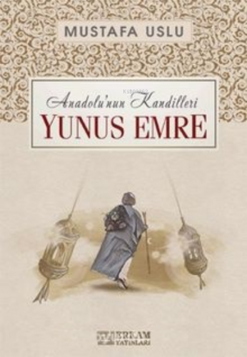 Yunus Emre / Anadolu’nun Kandilleri | benlikitap.com