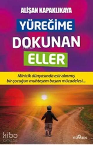 Yüreğime Dokunan Eller | benlikitap.com