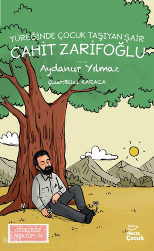 Yüreğinde Çocuk Taşıyan Şair Cahit Zarifoğlu
