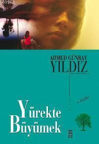 Yürekte Büyümek | benlikitap.com