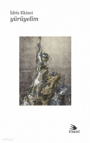 Yürüyelim (Şiir) | benlikitap.com