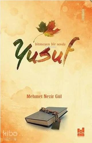 Yusuf; Bitmeyen Bir Sevda