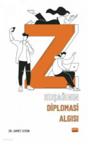 Z Kuşağının Diplomasi Algısı