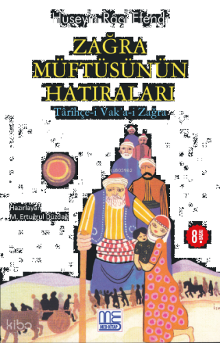 Zağra Müftüsünün Hatıraları;Târîhçe-i Vak'a-i Zağra | benlikitap.com