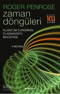 Zaman Döngüleri; Kuantum Evreninin Olağanüstü Macerası