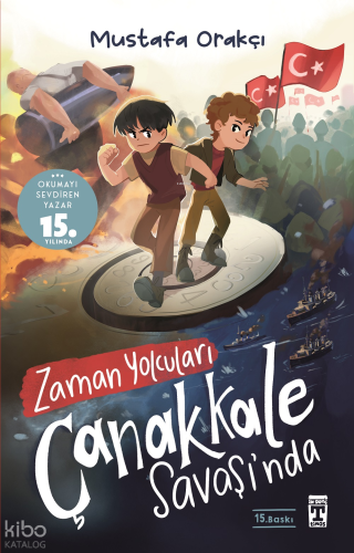 Zaman Yolcuları Çanakkale Savaşı'nda