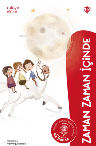 Zaman Zaman İçinde Hazreti Hatice