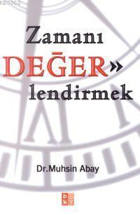 Zamanı Değerlendirmek | benlikitap.com
