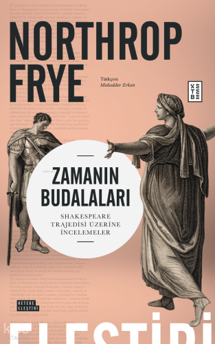 Zamanın Budalaları ;Shakespeare Trajedisi Üzerine İncelemeler