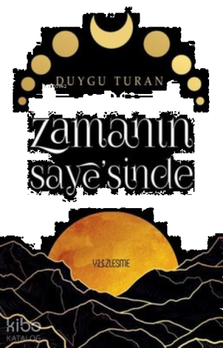 Zamanın Saye'sinde
