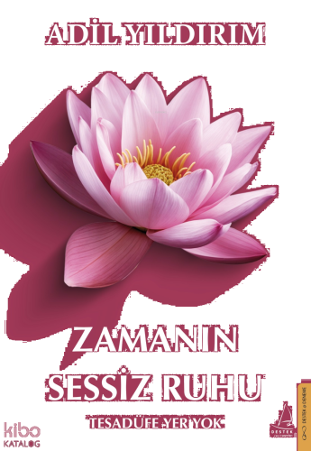 Zamanın Sessiz Ruhu;Tesadüfe Yer Yok