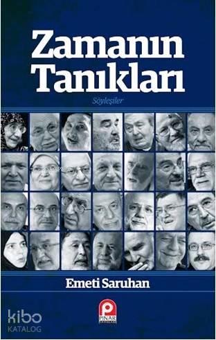 Zamanın Tanıkları; Söyleşiler