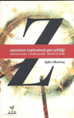 Zamanın Toplumsal Gerçekliği | benlikitap.com