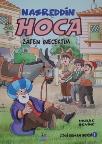 Zaten İnecektim - Nasreddin Hoca Çizgi Roman Serisi 1