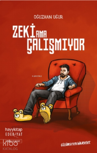 Zeki Ama Çalışmıyor