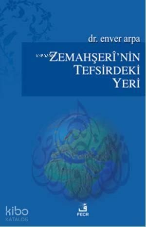 Zemahşerînin Tefsirdeki Yeri | benlikitap.com